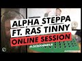 Alpha steppa  ras tinny  live dub session lockdowndub streetdub e42 steppas mixtape  reggae dub