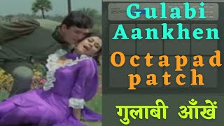 Gulabi aankhen jo teri dekhi octapad\\New patch editing\\spd 20 \u0026  spd 20x\\गुलाबी आंखे पेच