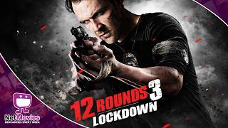 12 Rounds 3: Lockdown🎬 Full Movie | FREE | ACTION🎬  Netmovies Global