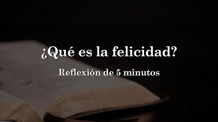 Qu es la felicidad?
