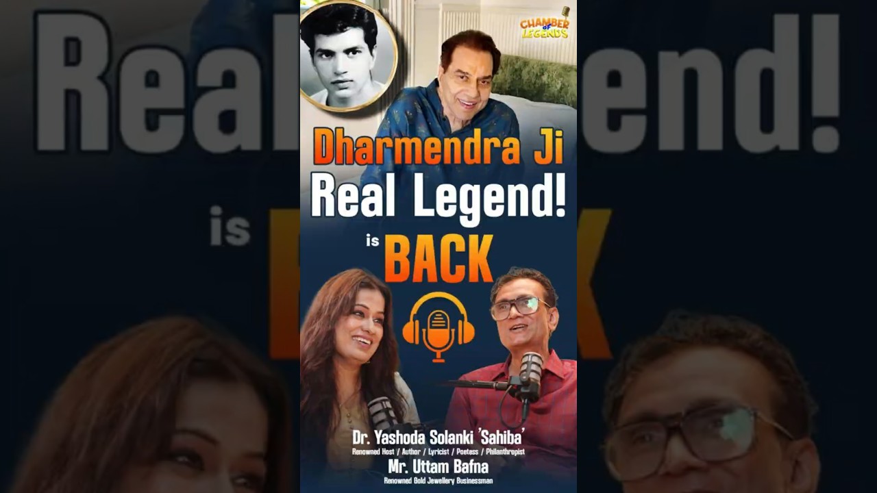 Dharmendra Ji Real Legend is Back | Dr Yashoda Solanki Podcast with Uttam Bafna | Chamber of Legends