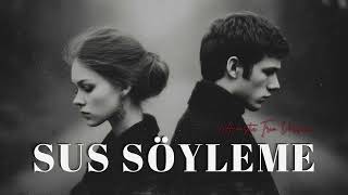Sus Söyleme (Acoustic Trio Version)