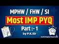 MPHW / FHW / SI Exam | Most Important PYQ | Part 1 | P.K Sir | Sarthi Digital Classroom