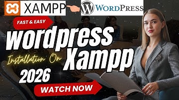 How to Install WordPress on XAMPP 2026 (Beginner