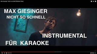 Max Giesinger - Nicht so schnell - Karaoke Version