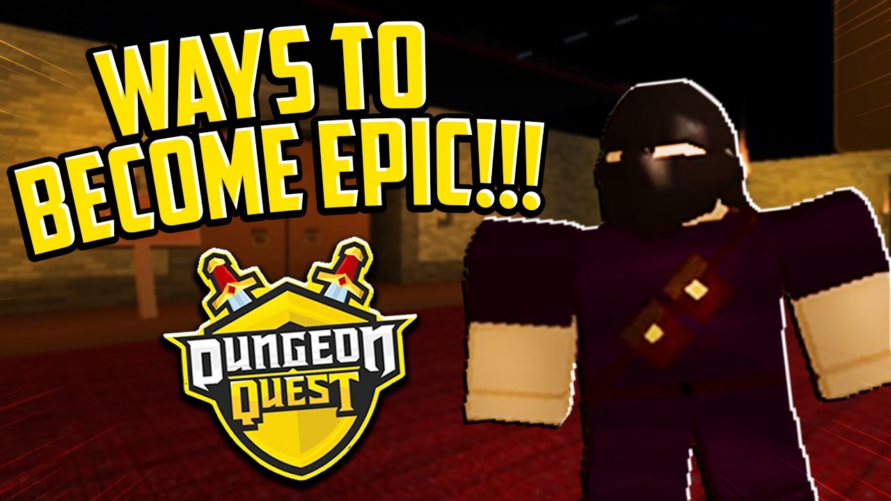 Best Secret Ways To Become Epic In Dungeon Quest Roblox Youtube - dungeon quest secrets roblox