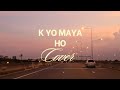 K YO MAYA HO | ACOUSTIC COVER