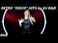 LAST NEW RETRO DISCO PARTY MIX by DJ R&amp;B - 2021