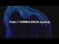 Pnk  turbulence lyrics