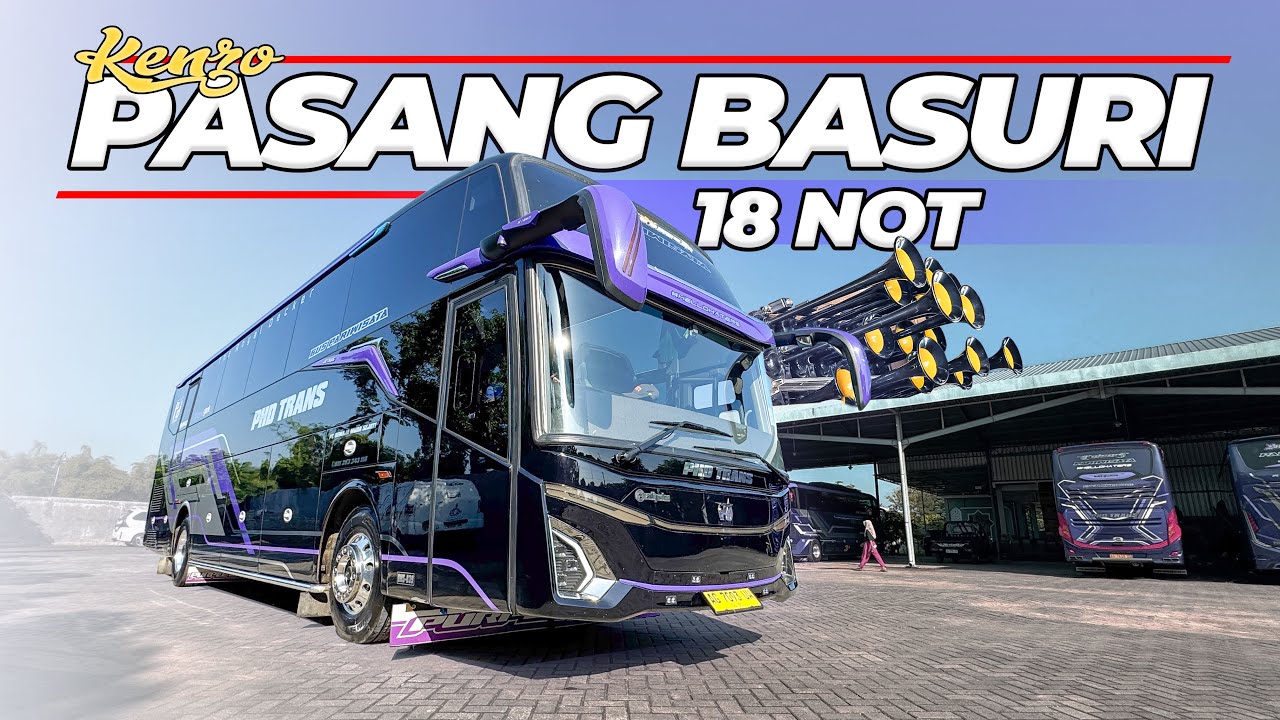 KENZO PASANG BASURI 18 NOT 18 CORONG❗️| PHD Trans MAIN BASURI di Kelok 8 Tawangmangu😍