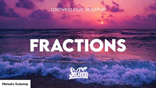 LOSTWIND - Fractions (Feat. Wolfpup) Lyrics