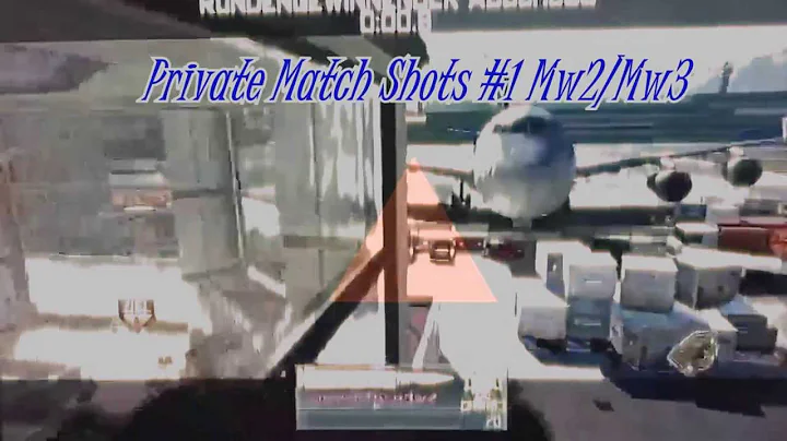 Private Match Shots #1 (Mw2/Mw3)