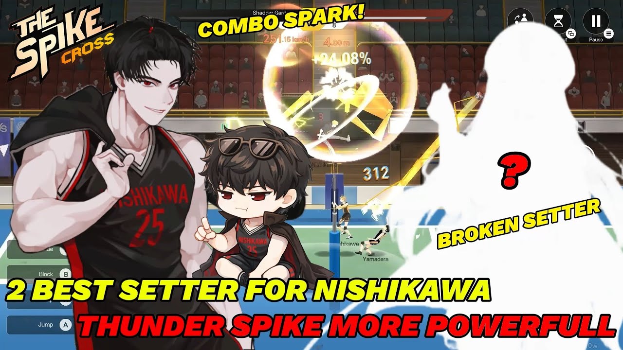 2 Best Setter For Nishikawa Now S+ Rank, Thunder Spike 7 Spark More Powerfull - The Spike Volleyball
