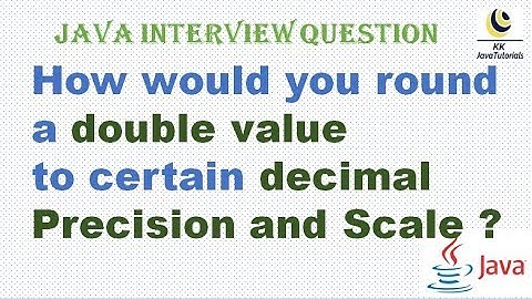 How would you round a double value to certain decimal Precision and Scale in Java?