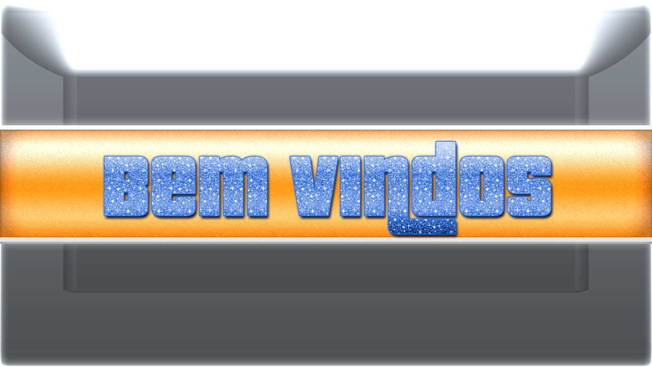 Bem Vindos Galera !!!!