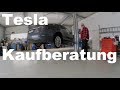 Tesla Model S Kaufberatung und Gebrauchtwagencheck. Tipps!! 75D