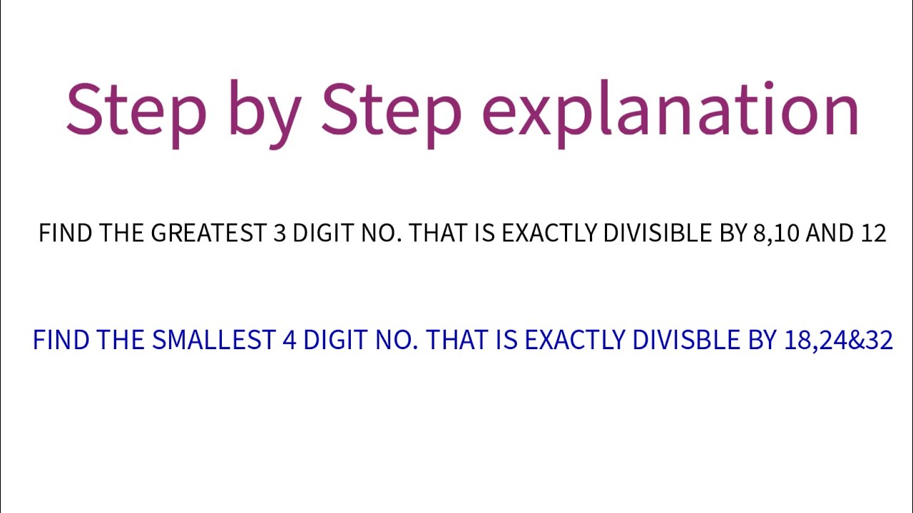 find-the-greatest-3-digit-number-that-is-exactly-divisible-by-8-10-12