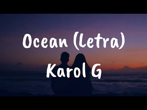 Karol G - Ocean (Letra)