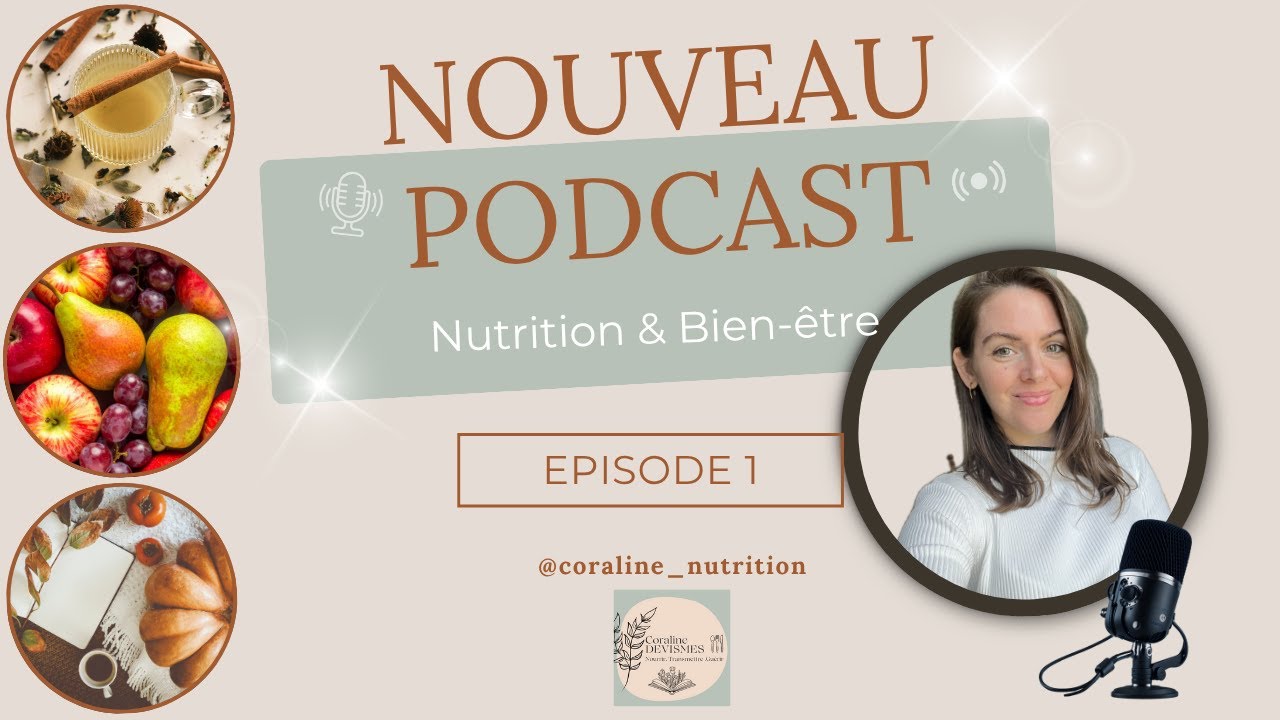 Mon premier épisode de mon PODCAST Nutrition & Bien être !