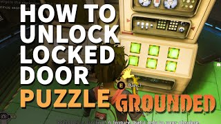 How to Unlock Locked Door Grounded Puzzle