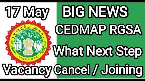 CEDMAP Vacancy Cancel  / Results Declare /Post Profile / Next Step Can be taken by Applicants .