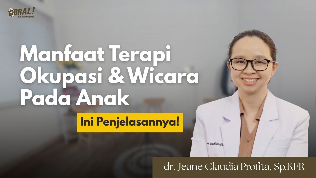 New Parents? Wajib Tonton Ini! - Manfaat Terapi Okupasi & Wicara Pada Anak