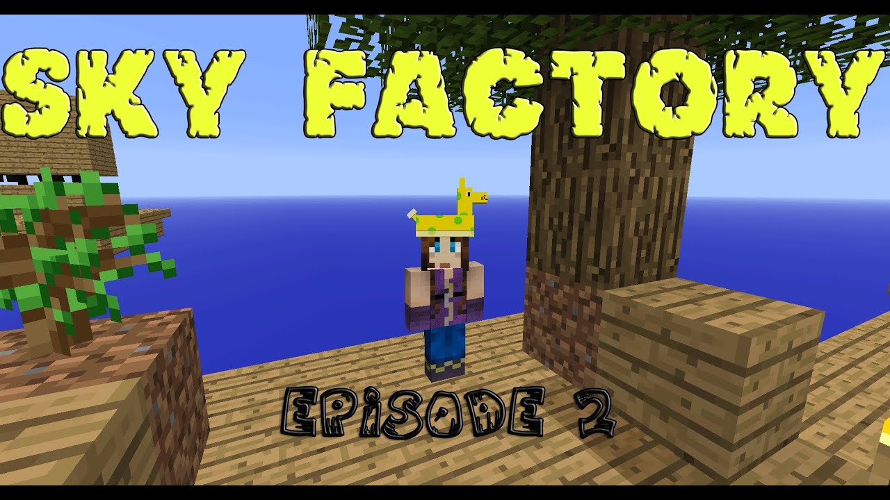 Minecraft Sky Factory - Modded SkyBlock! Episode 2 - YouTube