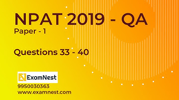 NPAT 2019 | Paper 1 | QA Question 33 to 40 | Solution By Ajay Sharma | NPAT Original | IPMAT Prep