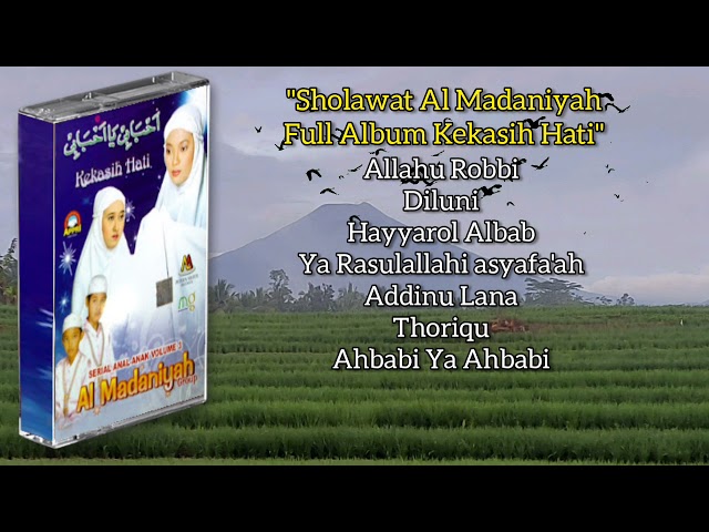 Sholawat Al Madaniyah Full Album Kekasih Hati class=