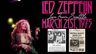 Led Zeppelin - Live in Seattle, WA (March 21st, 1975) - Audience Source 2