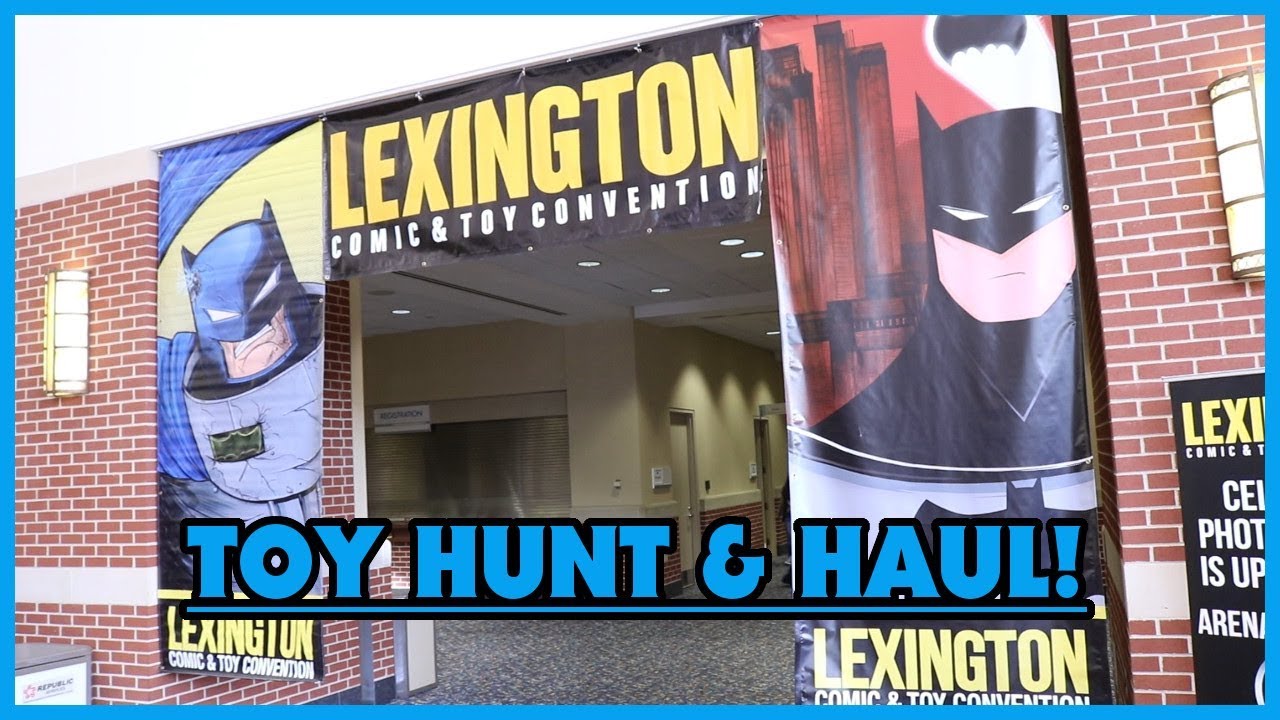 LEXINGTON COMIC & TOY CONVENTION 2019 TOY HUNT AND TOY HAUL | KENNER, NECA, STAR WARS, MOTU & MORE!