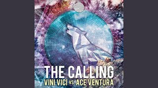 The Calling - Vini Vici & Ace Ventura