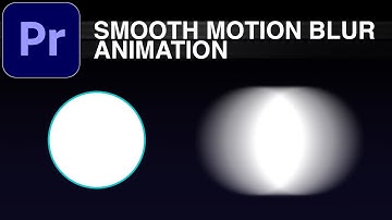 Adobe Premiere Pro CC: Smooth Motion Blur Animation Tutorial (How to)
