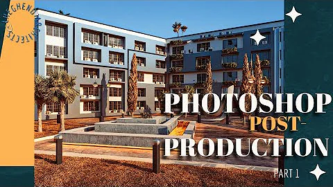 Fast & Easy Post-Production For Architects - Photoshop