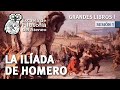 "La Ilíada" de Homero - Grandes Libros - Seminario I