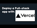 How to Deploy a ReactJS and NodeJS app with Vercel!