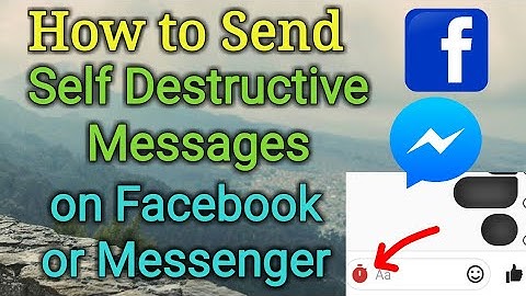 How to Send Self Destructive Messages on Facebook or Messenger | Set Timer to Destroy Message