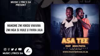 Zwi nga si hule - Asa Tee ft Mizo Phyll ( official lyrics video)