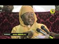 Spcial al amine  les adieux de al amine au gamou abrar 2017