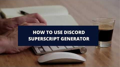 How to use Discord Superscript Generator