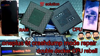 oneplus 6t crashdump mode repair solution / oneplus 6t cpu reball
