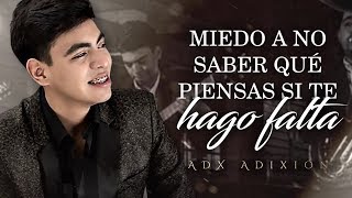 Video thumbnail of "(LETRA) ¨MIEDO¨ - Grupo ADX La Adixión (Lyric Video)"