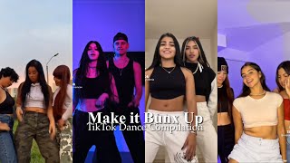 Make it Bunx Up TikTok Dance Compilation Resimi