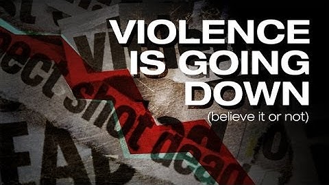 The Better Angels of Our Nature: Why Violence Has Declined