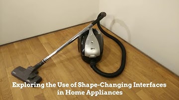 Shape-Changing Interfaces - Vacuum Cleaners - Aarhus University