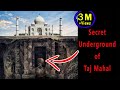 Secret UNDERGROUND Zone of Taj Mahal - What