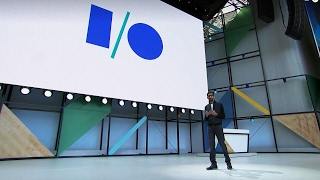 Google I\/O 2017 keynote in 10 minutes