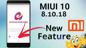 MIUI 10 8.10.18 New Features 🔥🔥