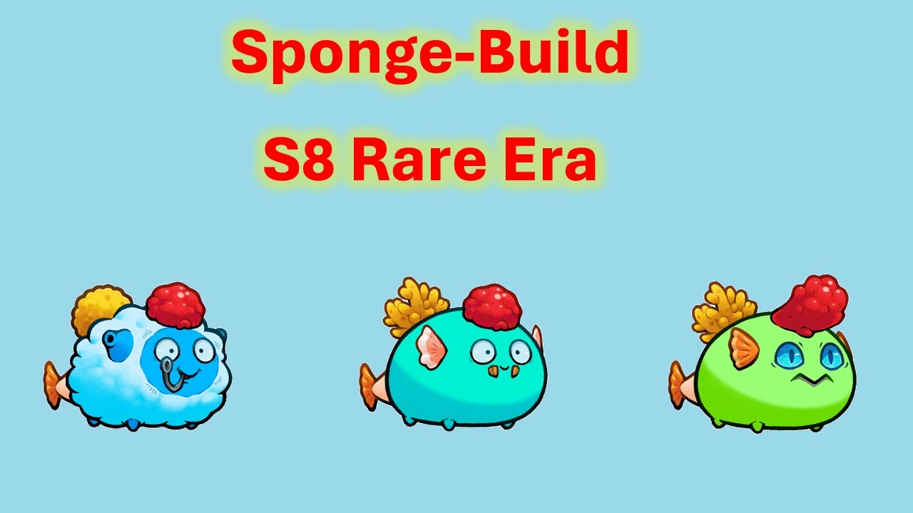 Sponge vs Bubblemaker | S8 Rare Era | Rank ~100 | Axie Infinity Origin