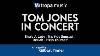 Tom Jones in Concert – arr. by Gilbert Tinner